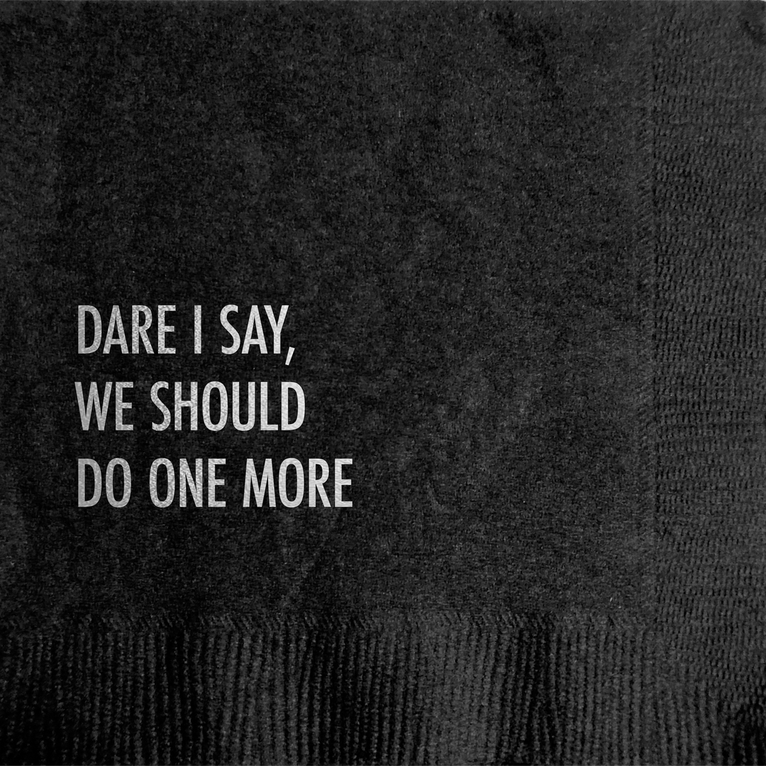 Do One More Cocktail Napkin