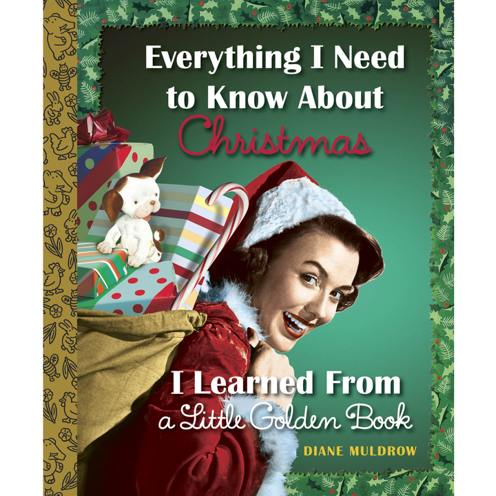 Little Golden Book Everything I Need to Know About Christmas