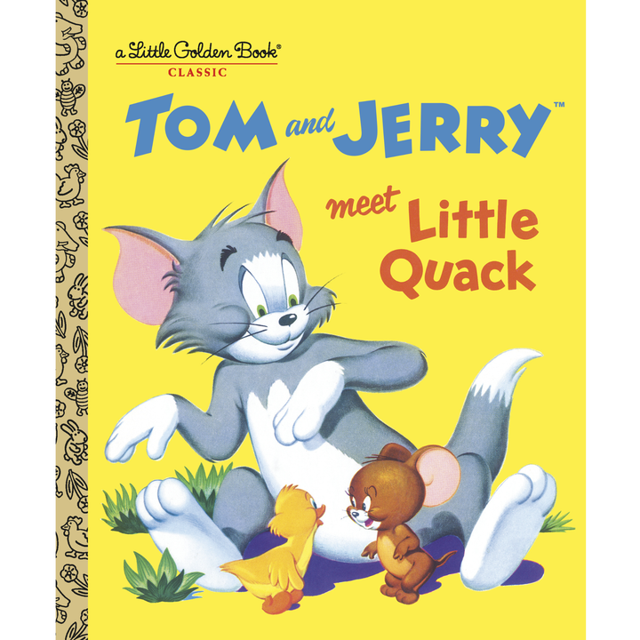 Little Golden Book Tom and Jerry Meet Little Quack