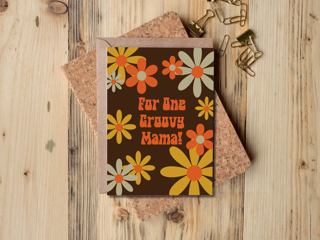 For One Groovy Mama Card