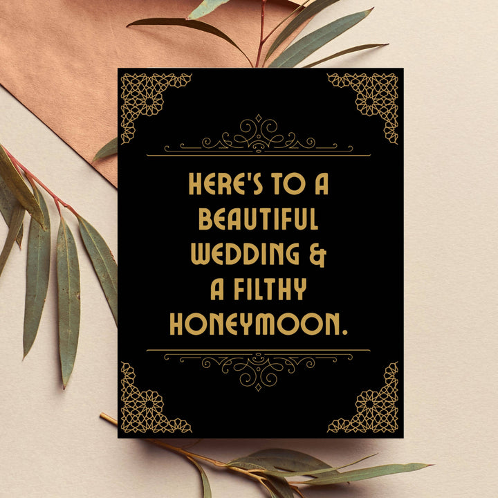Beautiful Wedding Filthy Honeymoon Funny Wedding Card