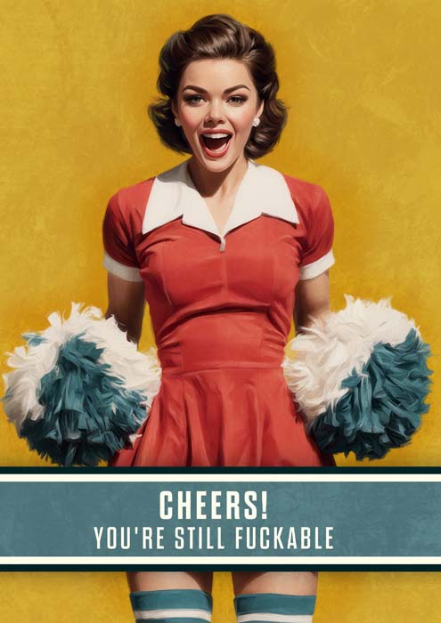 Still Fuckable Greeting Card