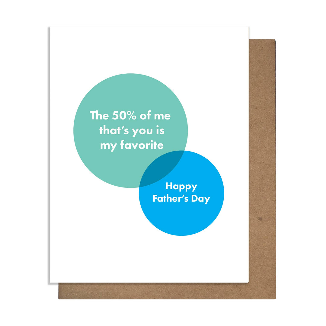 Fifty Percent Dad - Father's Day Card