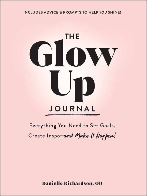 Glow Up Journal by Danielle Richardson