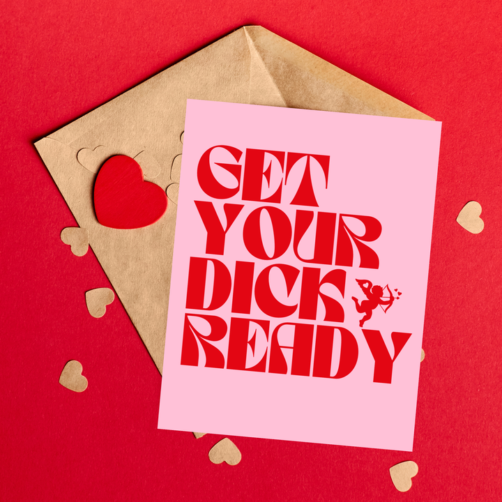 Get Your Dick Ready Card
