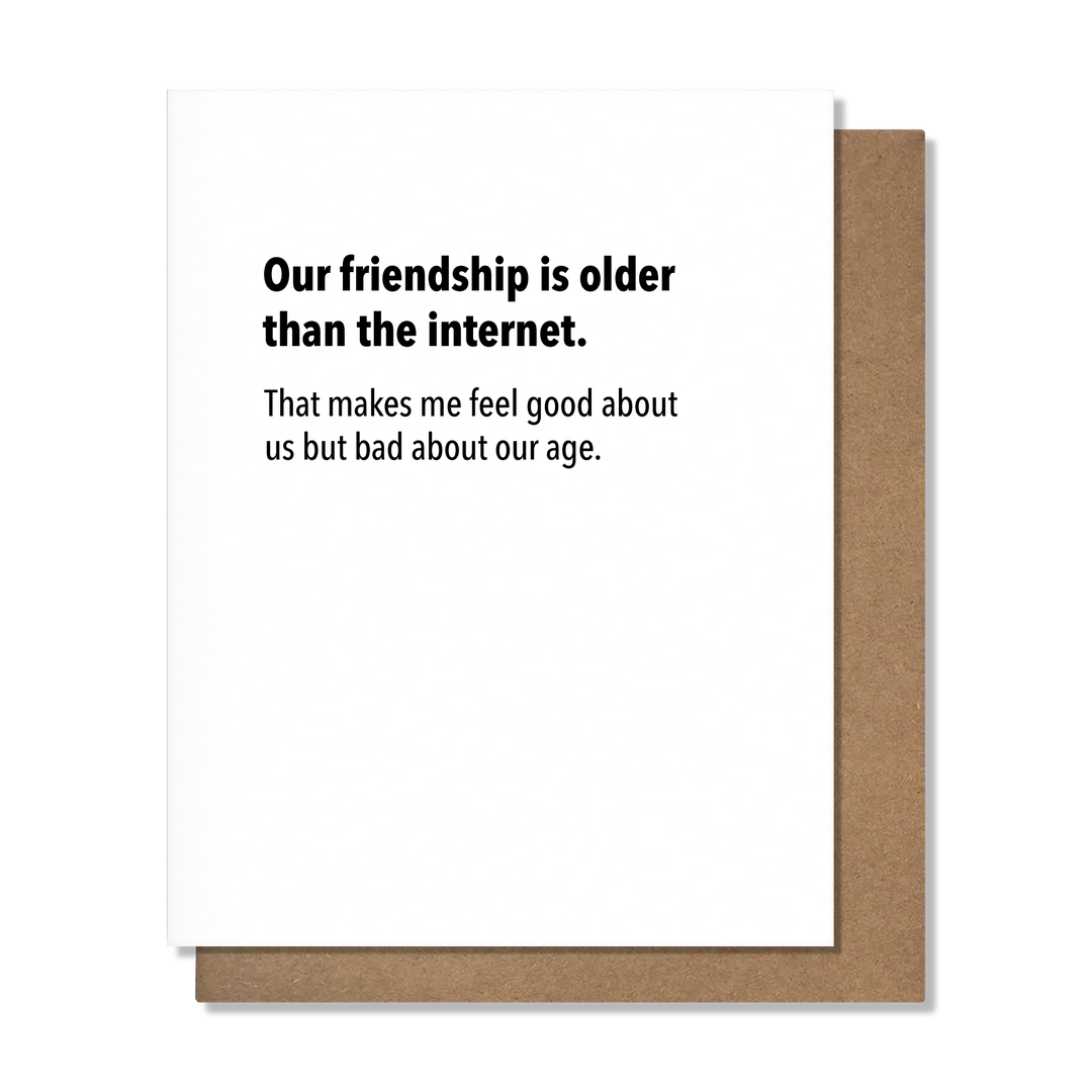 Older Than The Internet - Friendship Card