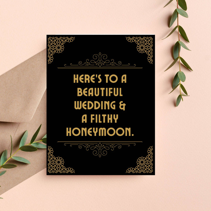 Beautiful Wedding Filthy Honeymoon Funny Wedding Card