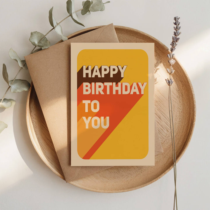 Happy Birthday To You! Card