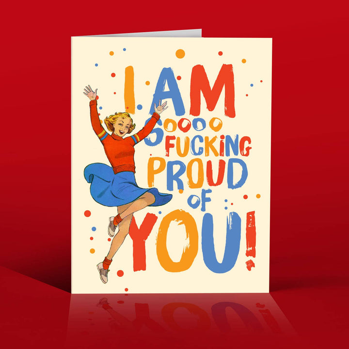 SO FING PROUD OF YOU!  congratulations card