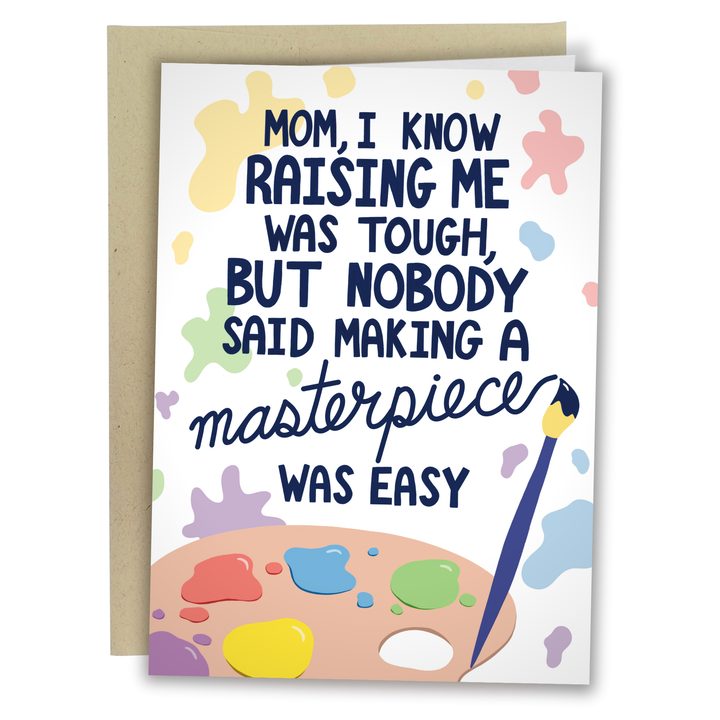 Funny Mother’s Day Card for Mom - I’m A Masterpiece