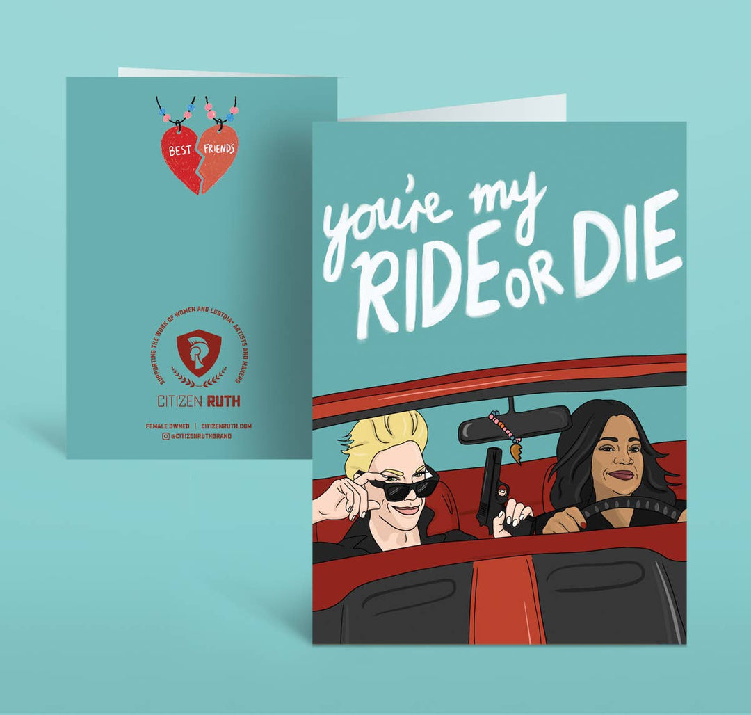 You're my Ride or Die card