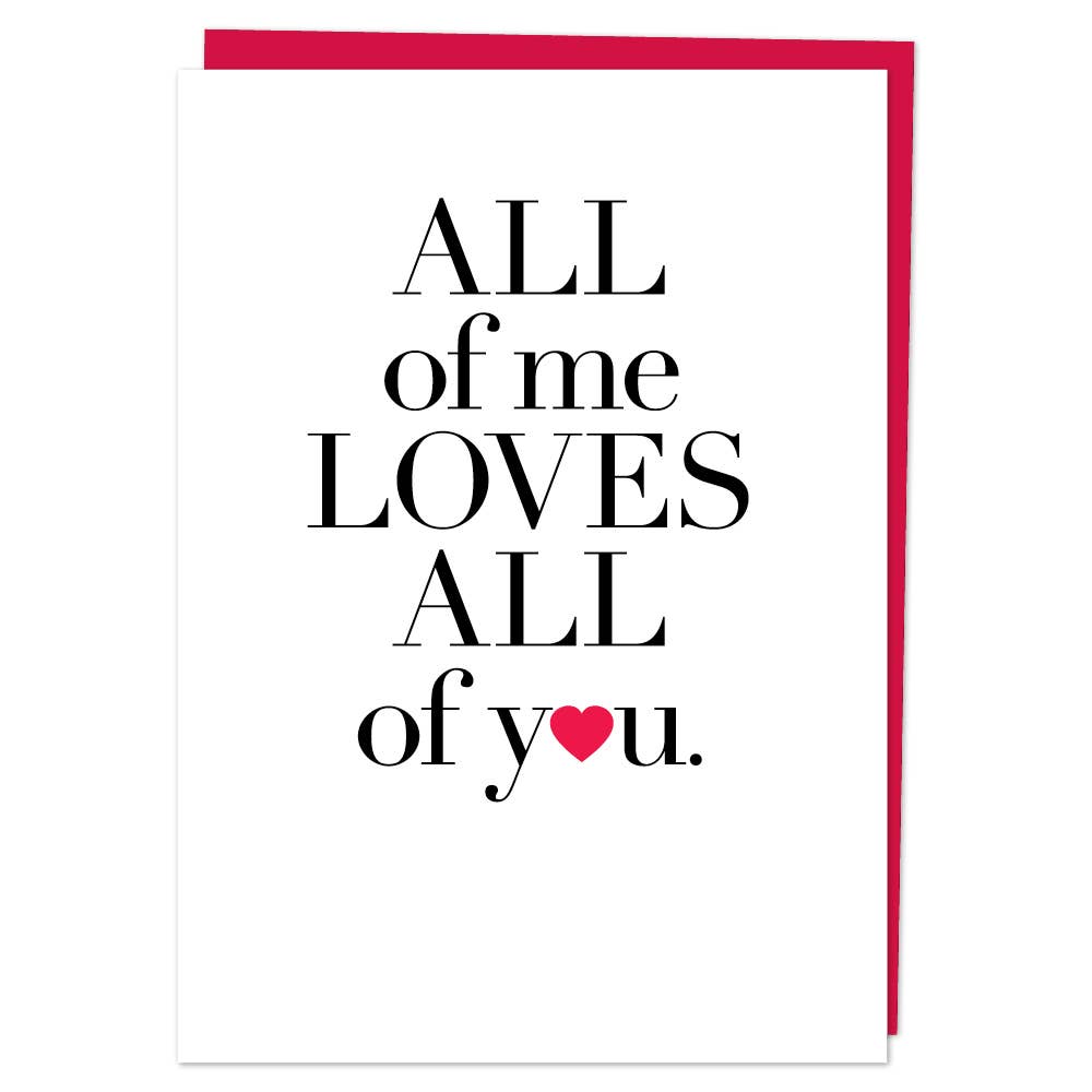 LV47 - "All of me loves all of you" Greeting Card.