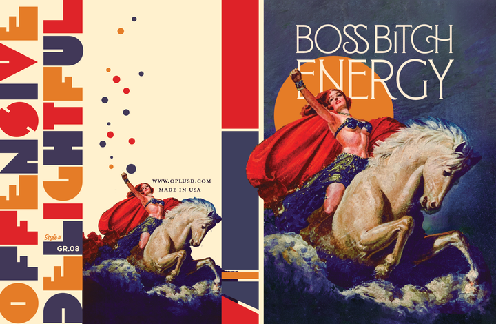 BOSS BITCH ENERGY! empowerment, courage, fun