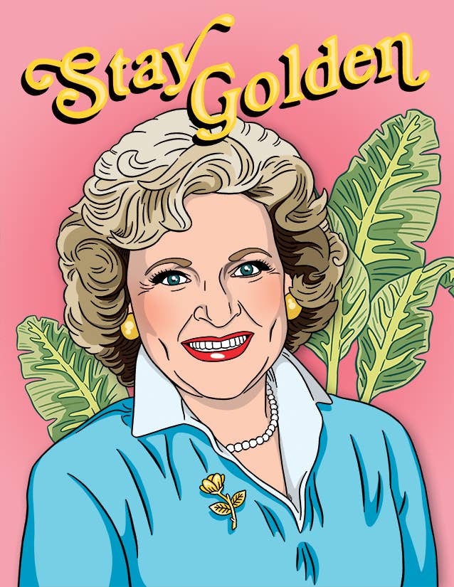 Golden Girls Betty White Stay Golden Birthday Card