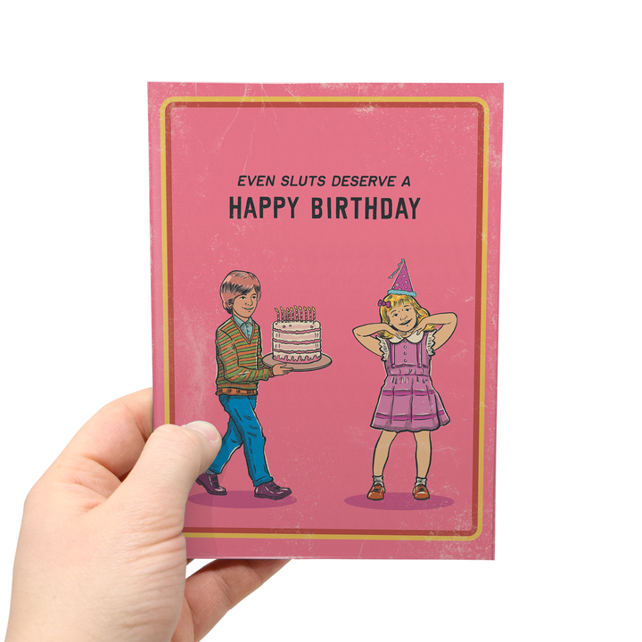 Even Sluts Deserve A Happy Birthday - 70's Vintage