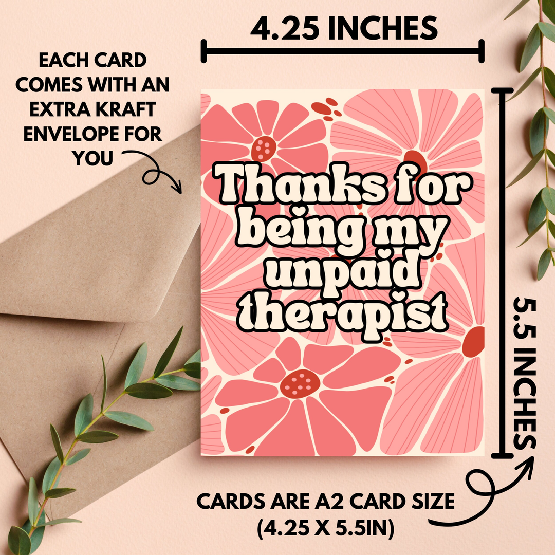 Thanks for Being my Unpaid Therapist Card
