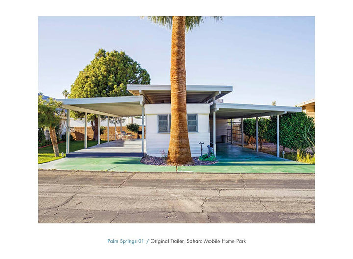 Small Dreams: 50 Palm Springs Trailer Homes
