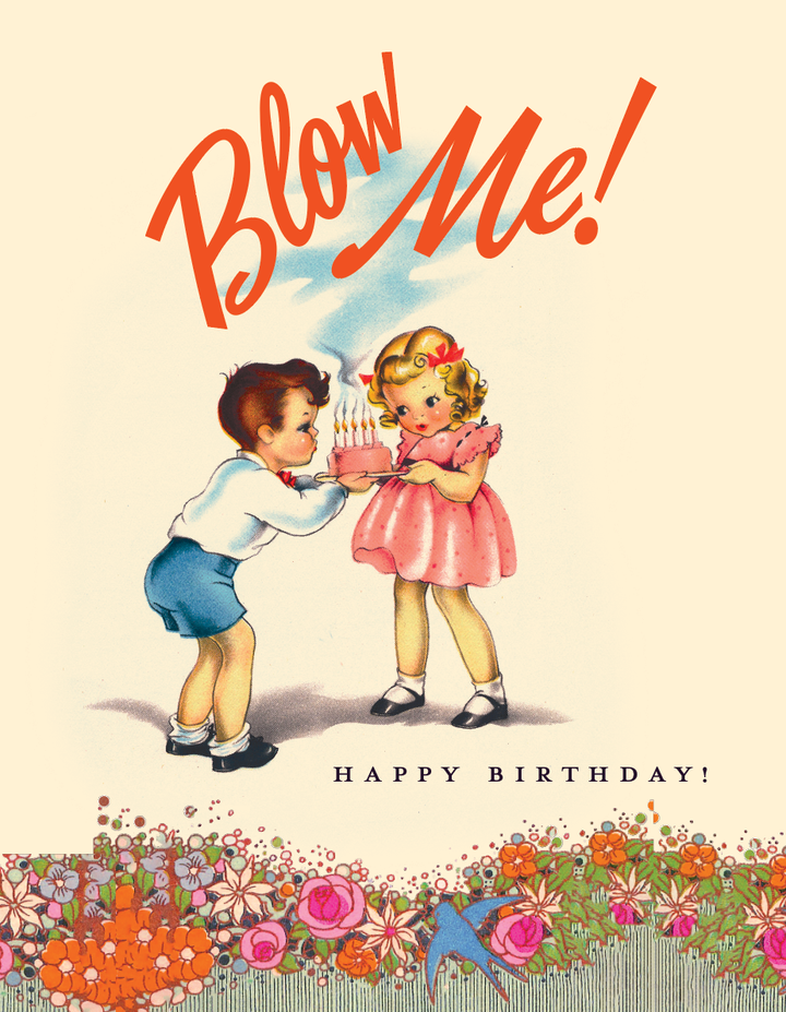 BLOW ME! birthday card