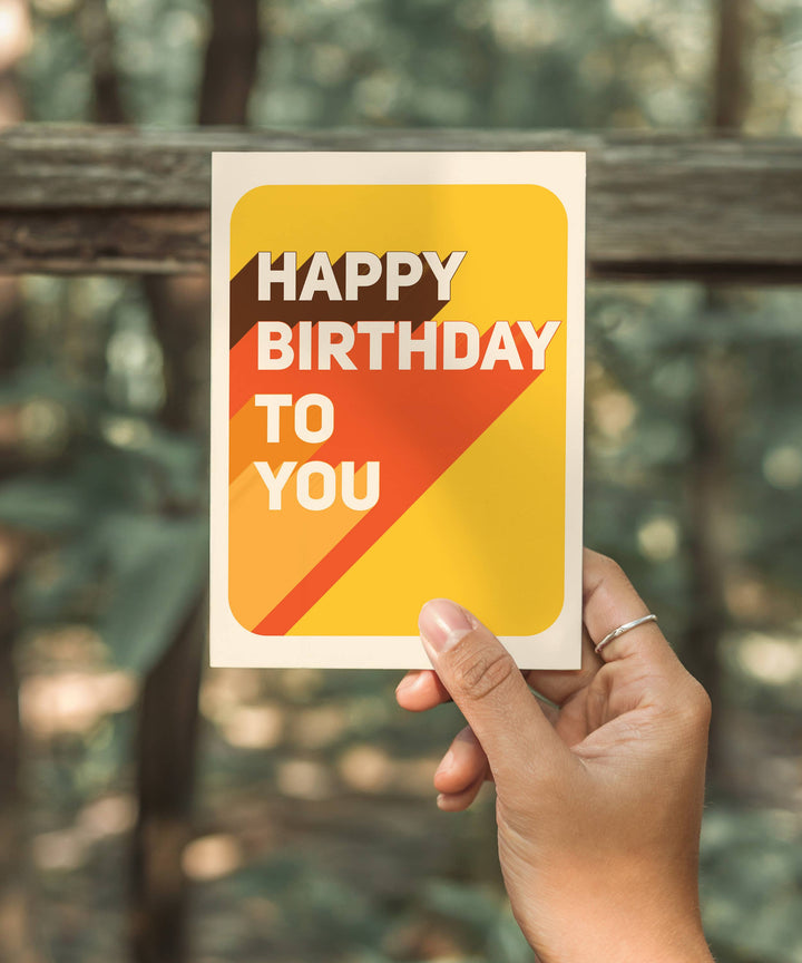 Happy Birthday To You! Card