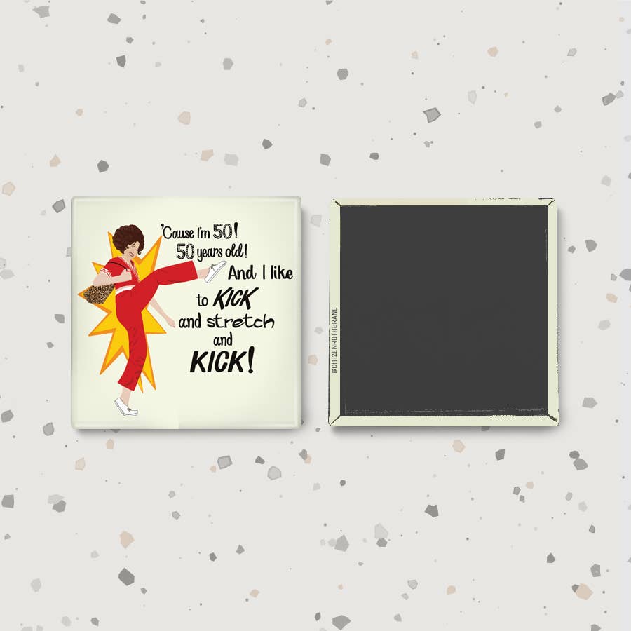 SNL Sally O'Malley I'm 50 Years Old Magnet