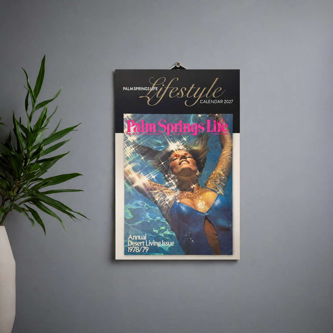 Palm Springs Life Lifestyle Calendar 2027