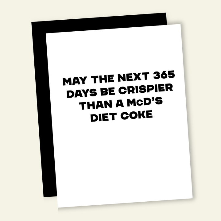 Crispier Than a Diet Coke | Funny Birthday Greeting Card