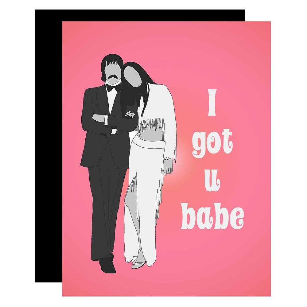 I Got You Babe Sonny & Cher Inspired Pop Icon Love Card