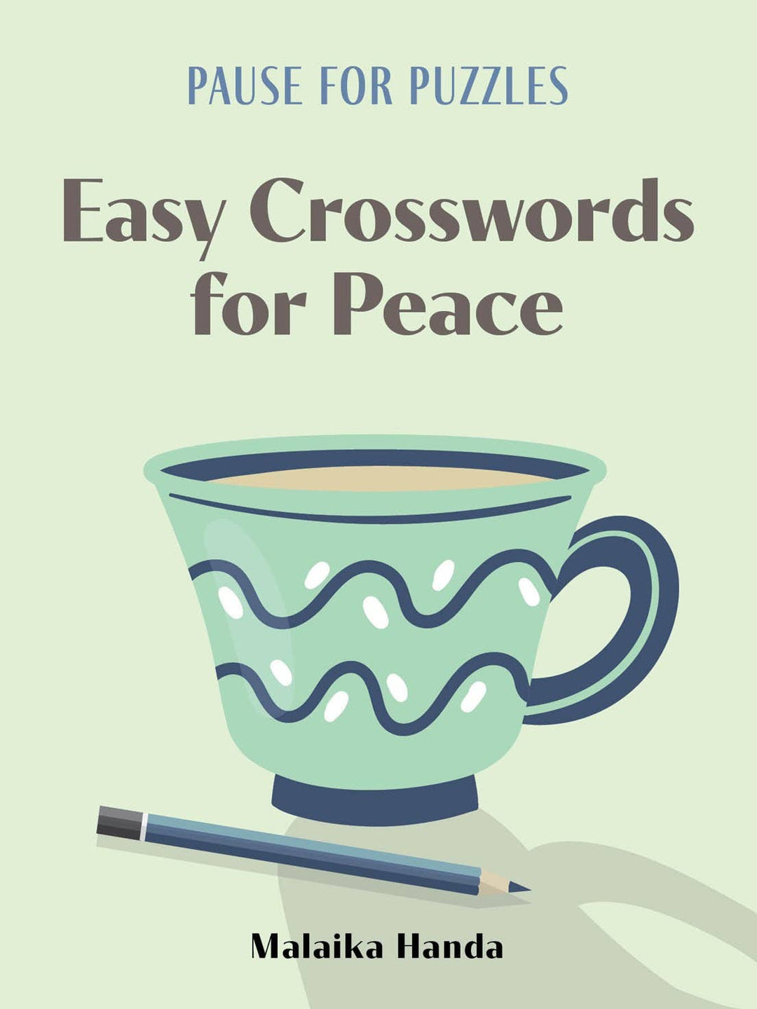 Pause for Puzzles: Easy Crosswords for Peace