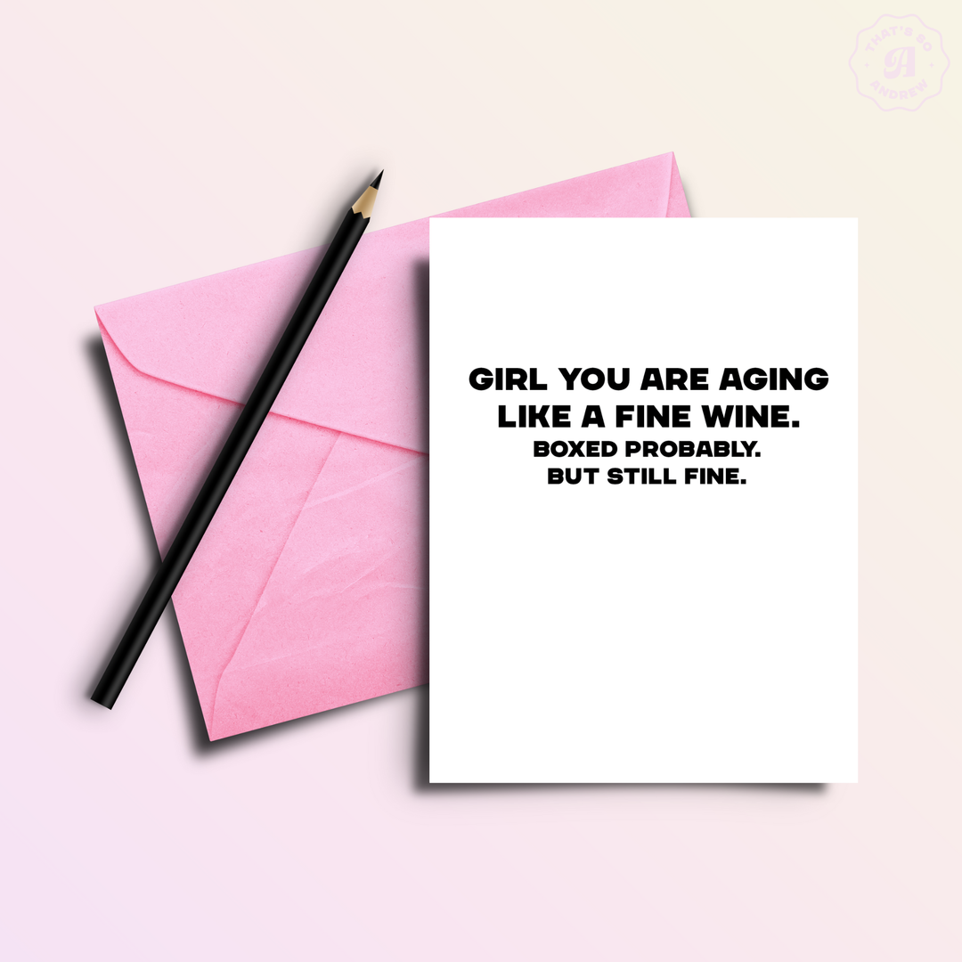 Aging Like Fine (boxed) Wine | Funny Birthday Greeting Card