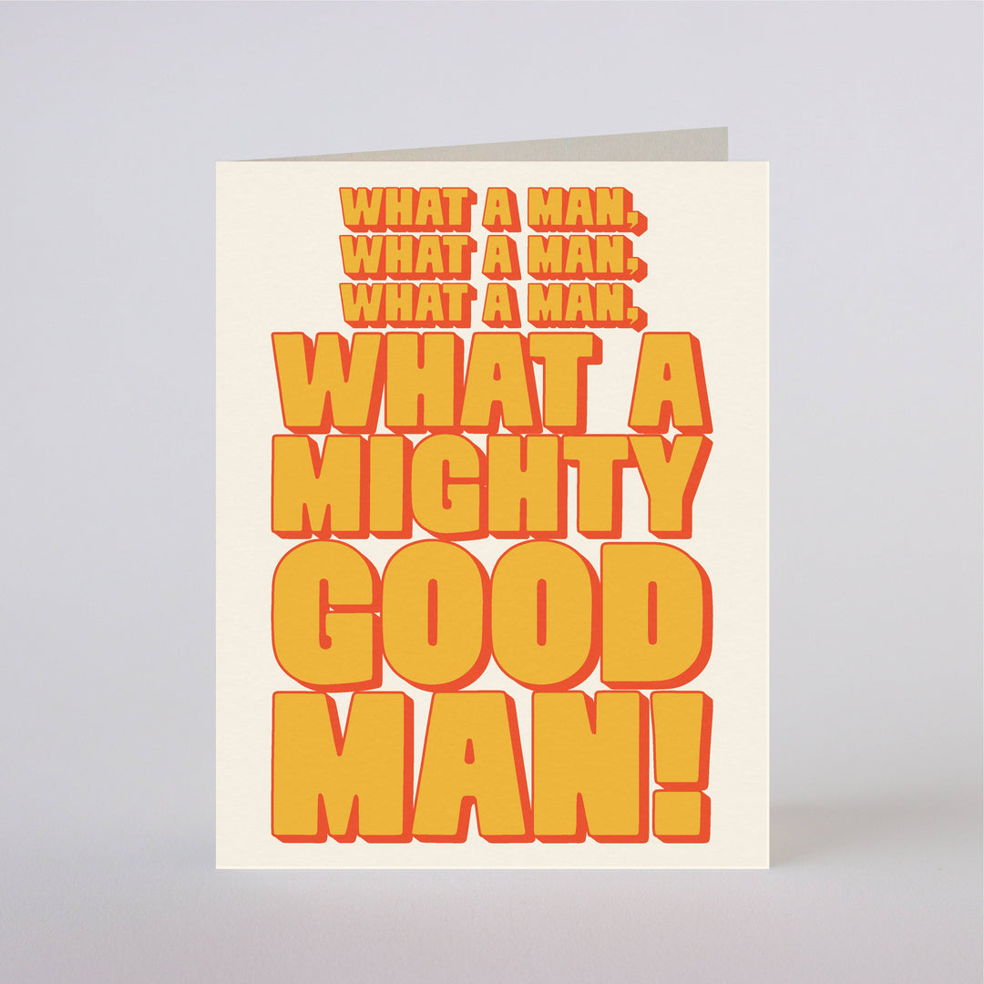 WHAT A MAN - greeting card