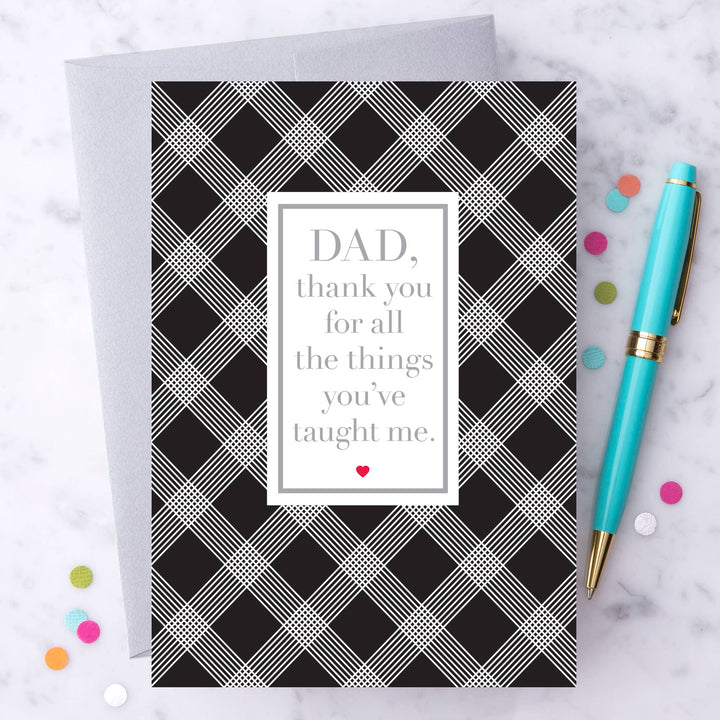 Father's Day Greeting Card - Thanks for all you've taught me