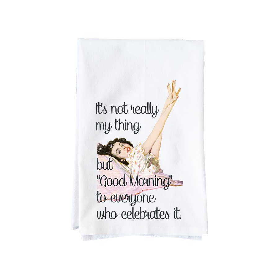 Good Morning Kitchen Towel