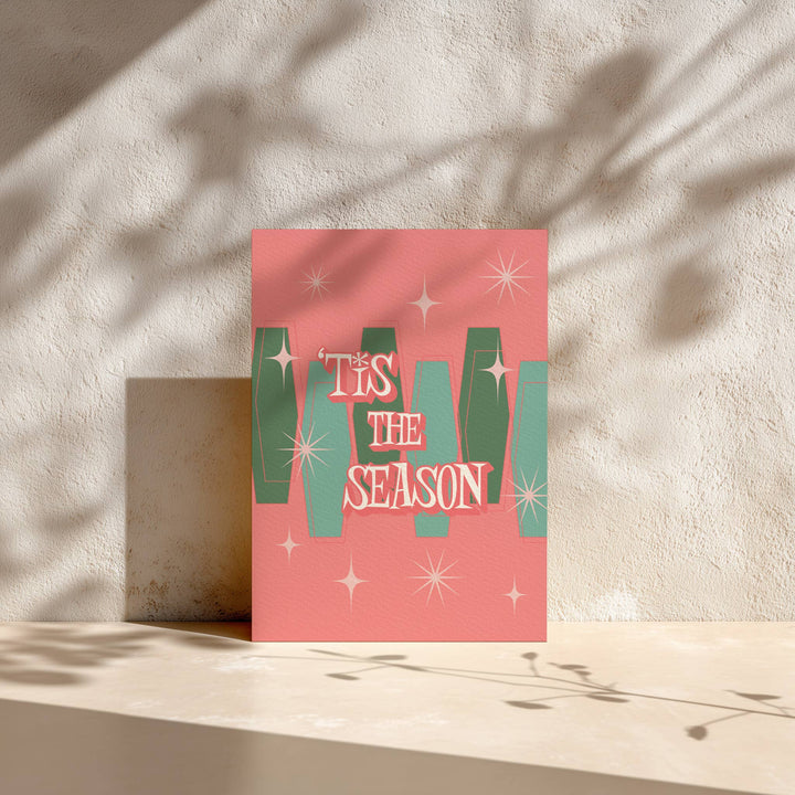 Tis The Season Card