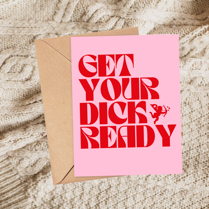 Get Your Dick Ready Card