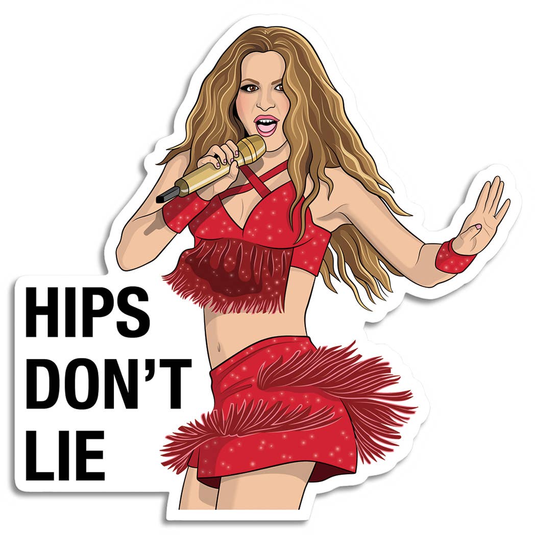 Hips Don't Lie Die Cut Sticker