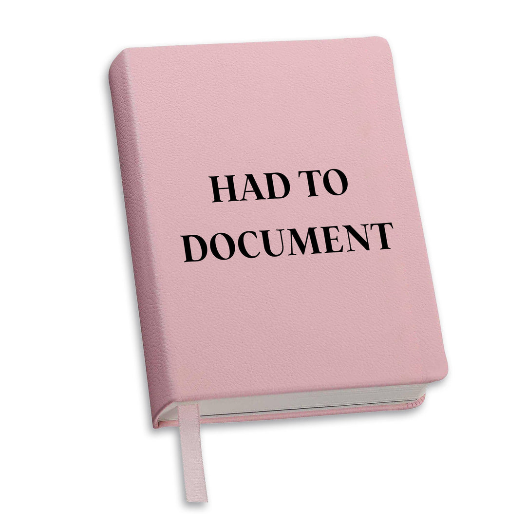 Had to Document - Pink Journal