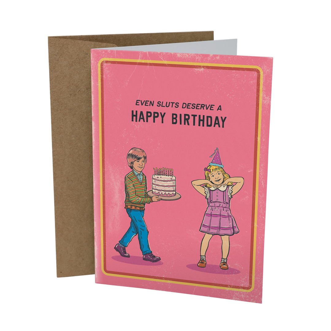 Even Sluts Deserve A Happy Birthday - 70's Vintage