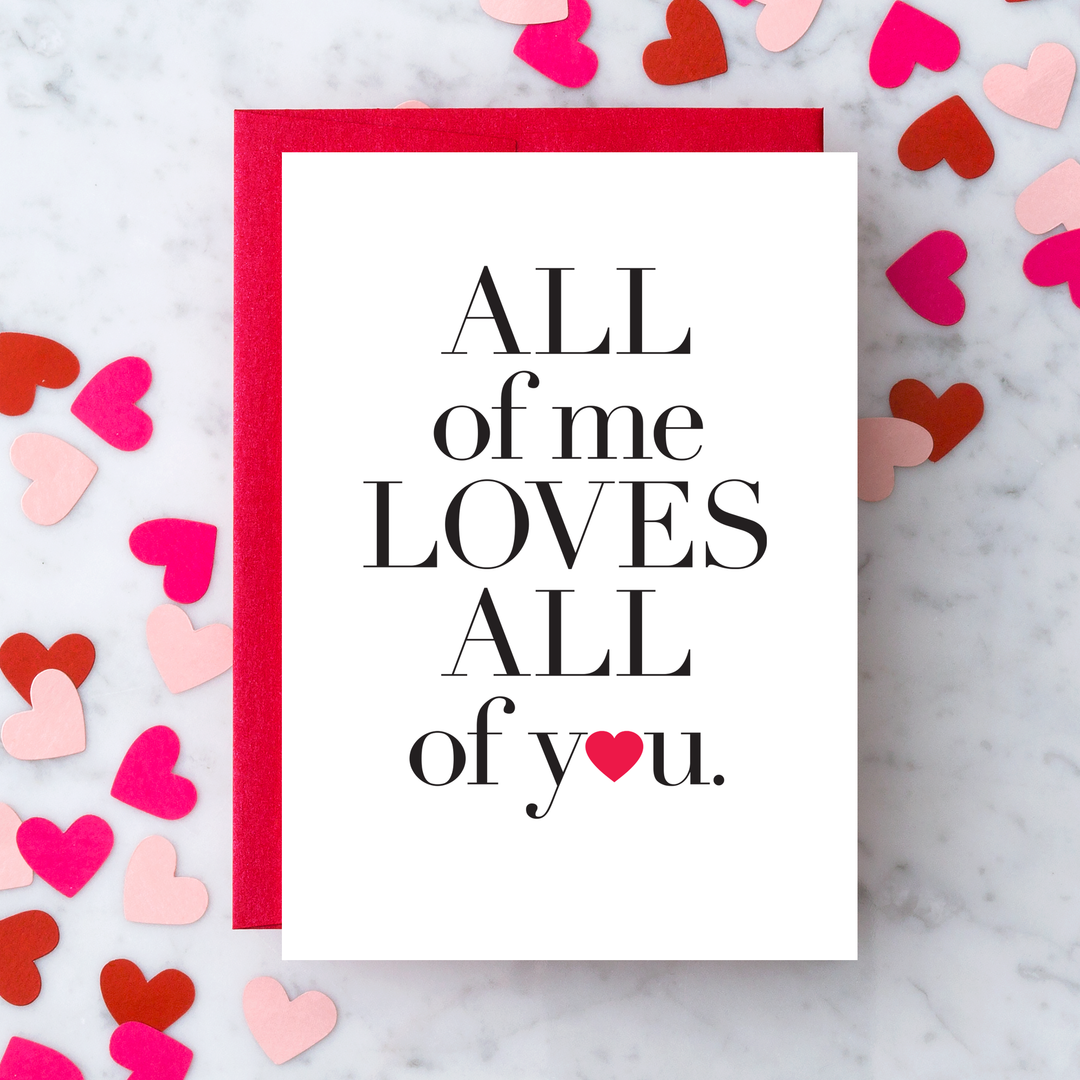 LV47 - "All of me loves all of you" Greeting Card.