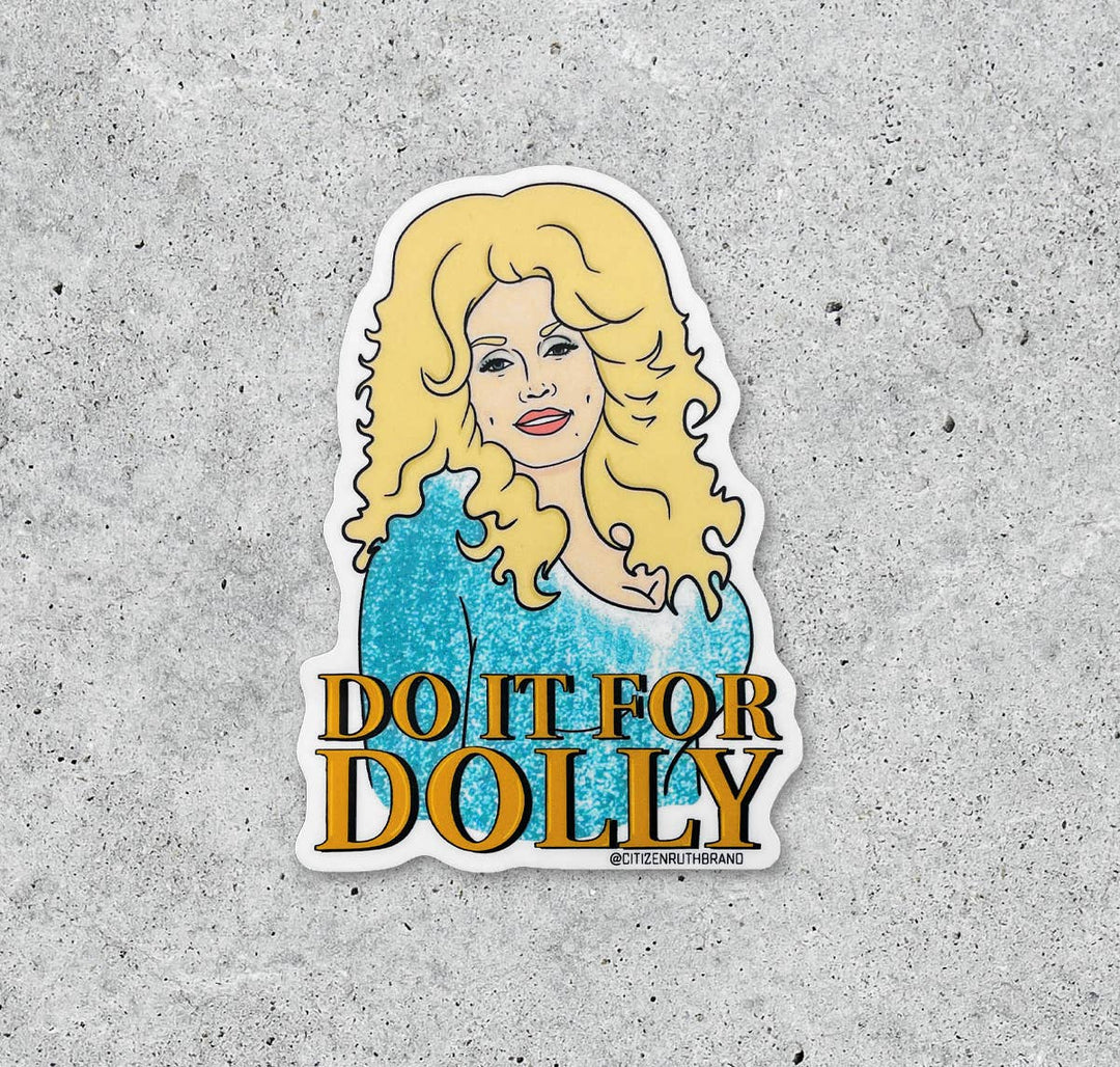 Do it for Dolly vinyl sticker