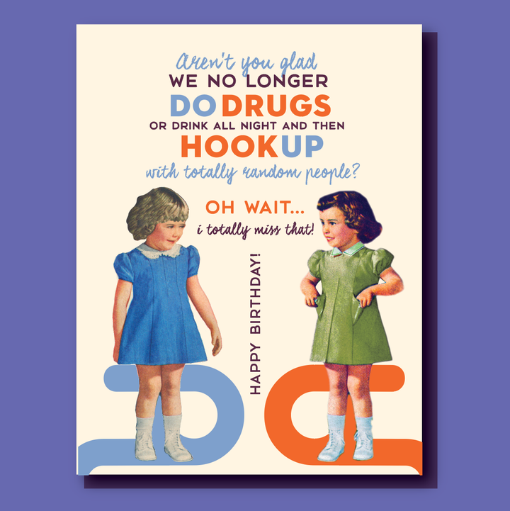 HOOK UP DO DRUGS! birthday card