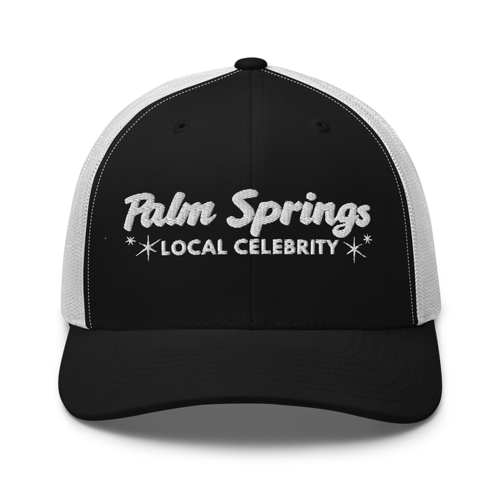 Palm Springs Local Celebrity Trucker Hat