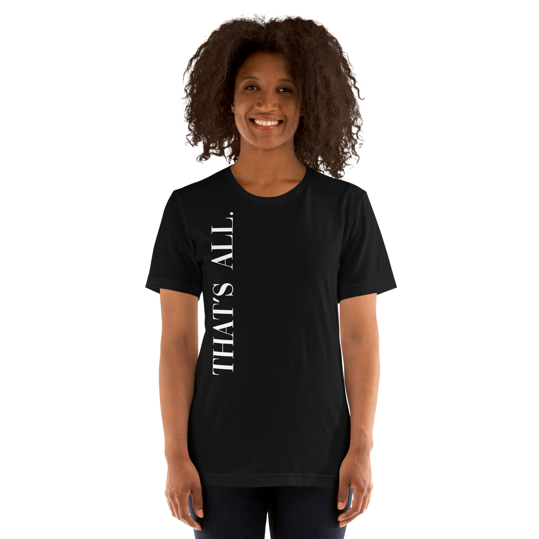 Thats All Graphic Tee