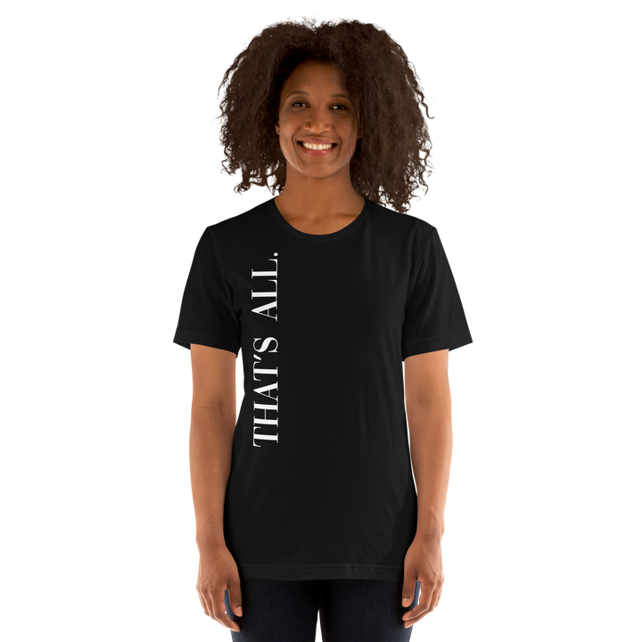 Thats All Graphic Tee