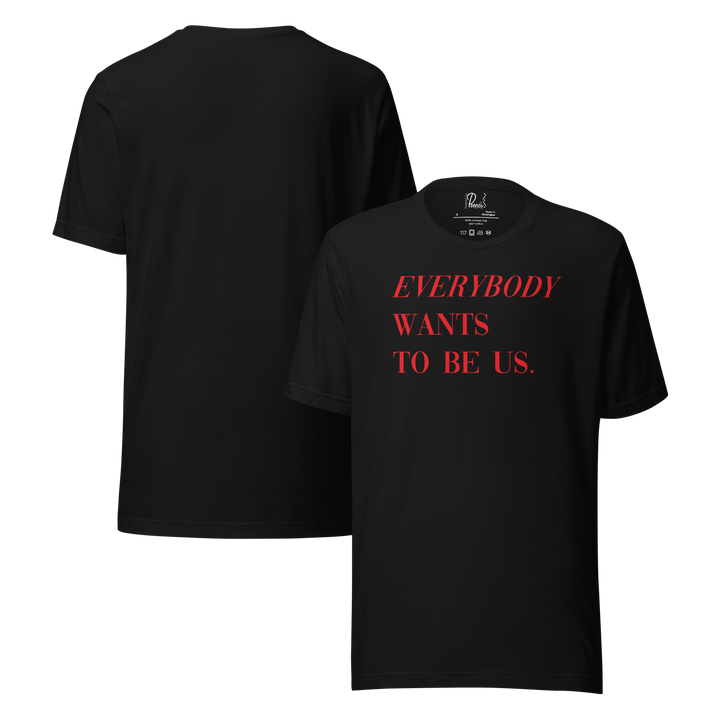 Everybody Wants to Be Us Graphic Tee