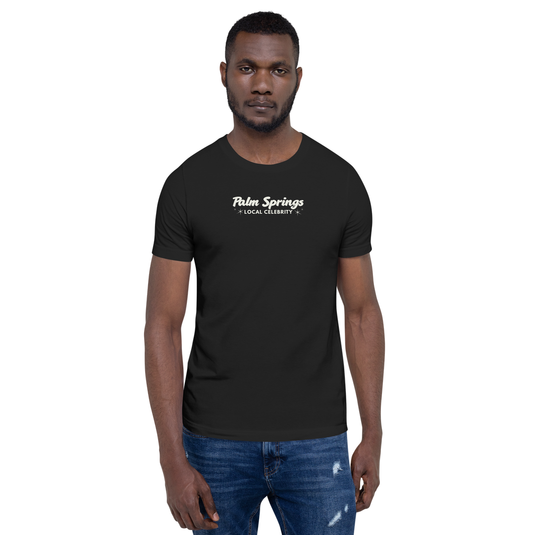 Palm Springs Local Celebrity T-Shirt