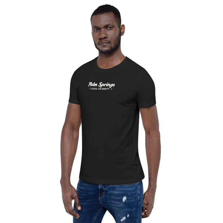 Palm Springs Local Celebrity T-Shirt