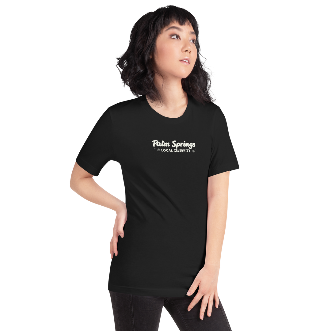 Palm Springs Local Celebrity T-Shirt